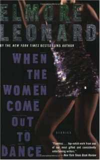 Leonard Elmore — When the Women Come Out to Dance