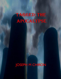 Chiron, Joseph M — TAGGED: THE APOCALYPSE