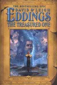 David Eddings, Leigh Eddings — The Treasured One - The Dreamers, Book 2