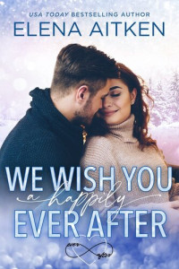 Elena Aitken — We Wish You a Happily Ever After