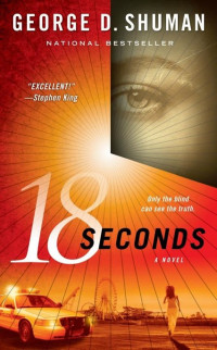 George D. Shuman — 18 Seconds