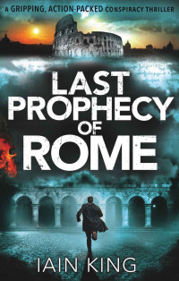 King Iain — Last Prophecy of Rome