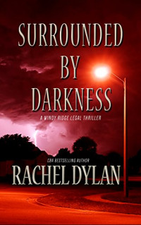 Dylan Rachel — Surrounded by Darkness
