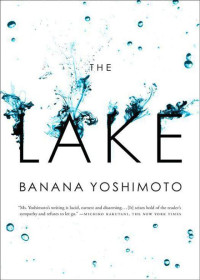 Yoshimoto Banana — The Lake