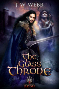 Webb, J W — The Glass Throne