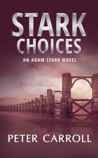 Carroll Peter — Stark Choices