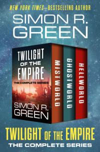 Simon R. Green — Twilight of the Empire Complete Series Box Set