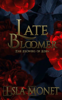 Monet Isla — Late Bloomer