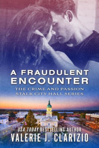 Valerie J. Clarizio — A Fraudulent Encounter