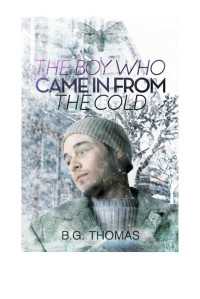 Thomas, B G — The Boy Who Came in From the Cold