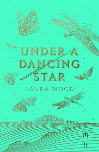 Laura Wood — Under A Dancing Star