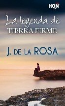 Jose De La Rosa — La leyenda de Tierra Firme