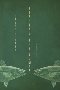 Lamar Herrin — Fishing the Jumps
