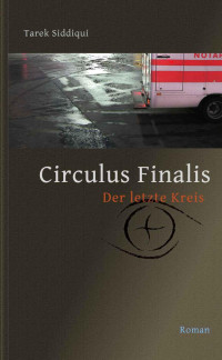 Siddiqui Tarek — Circulus Finalis - Der letzte Kreis