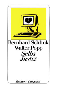 Schlink Bernhard — Selbs Justiz