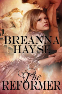 Hayse Breanna — The Reformer