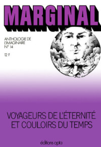 . — Voyageurs de l’eternite et couloirs du temps