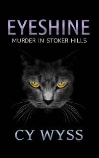 Wyss Cy — Eyeshine: Murder in Stoker Hills