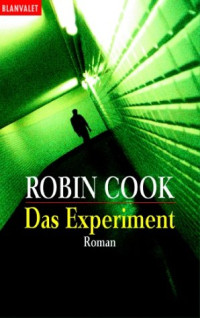 Cook Robin — Das Experiment