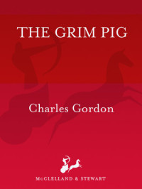 Charles Gordon — The Grim Pig