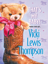 Thompson, Vicki Lewis — That's My Baby
