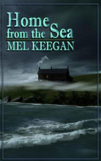 Keegan Mel — Home From The Sea