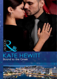 Hewitt Kate — Bound to the Greek