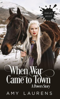 Amy Laurens — When War Came To Town