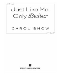 Snow Carol — Just Like Me, Only Better