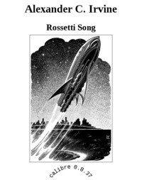 Irvine, Alexander C — Rossetti Song