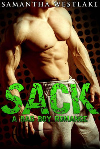 Westlake Samantha — SACK: A Football Bad Boy Romance