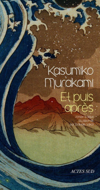 Murakami Kasumiko — Et puis après