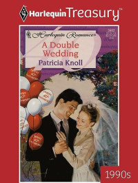 Knoll Patricia — A Double Wedding