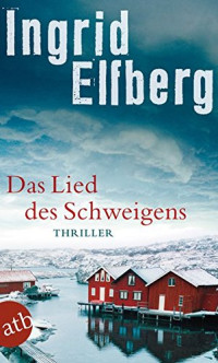 Elfberg Ingrid — Das Lied des Schweigens