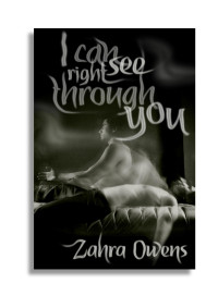 Zahra Owens — I Can See Right Through You