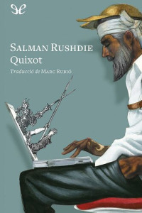 Salman Rushdie — Quixot