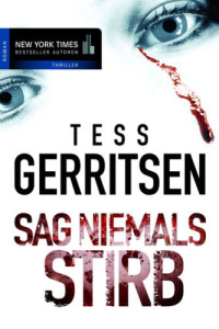 Gerritsen Tess — Sag niemals STIRB