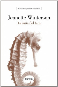 Jeanette Winterson — La Niña Del Faro