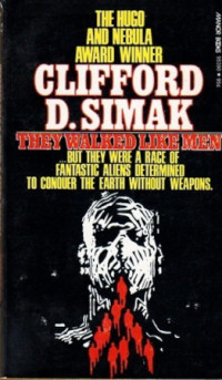 Clifford D Simak — They Walked Like Men