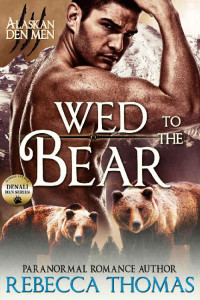 Thomas Rebecca — Wed to the Bear