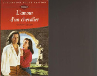 . — l'amour d'un chevalier 0001