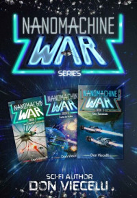 Don Viecelli — Nanomachine War Series, Books 1-3