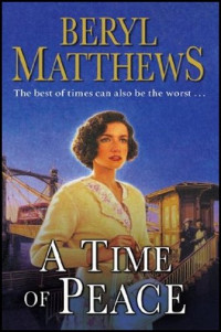 Matthews Beryl — A Time of Peace