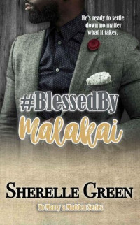 Sherelle Green — #Blessed By Malakai