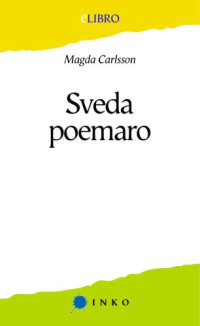 Carlsson Magda — Sveda poemaro