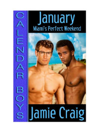 Craig Jamie — January Perfect Weekend