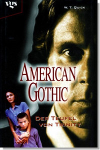 Quick, W T — American Gothic, Der Teufel von Trinity