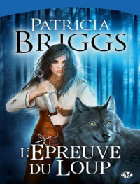 Briggs Patricia — L'Epreuve du loup