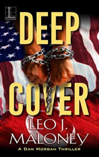 Leo J. Maloney — Deep Cover