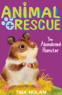 Nolan Tina — The Abandoned Hamster